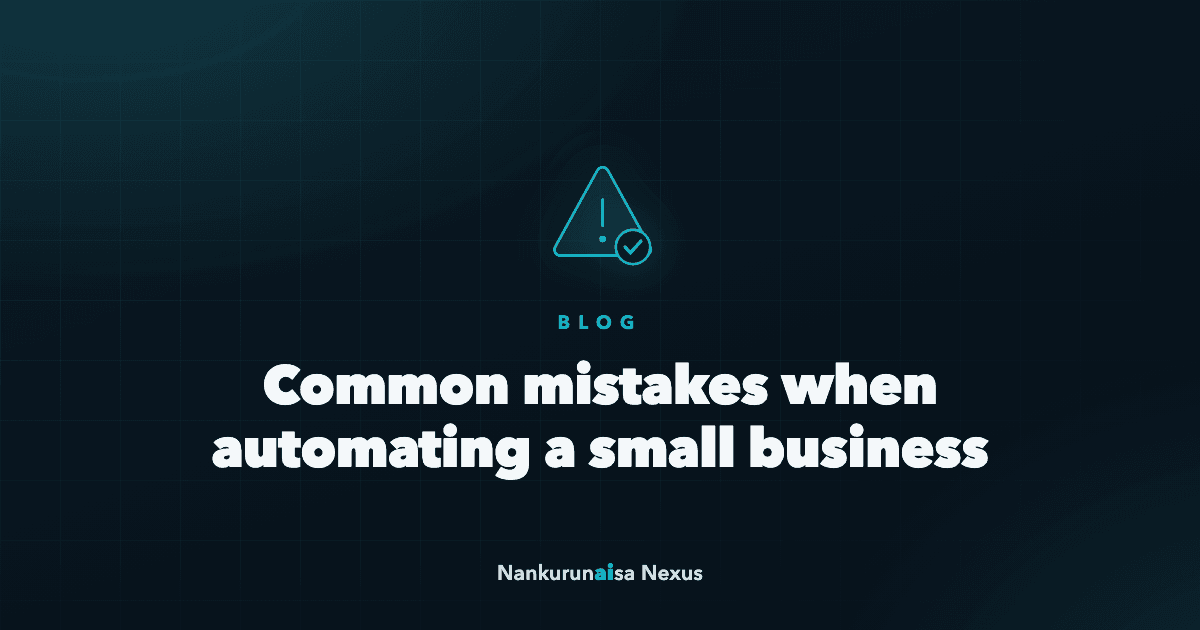 Common mistakes when automating a small business and how to avoid them